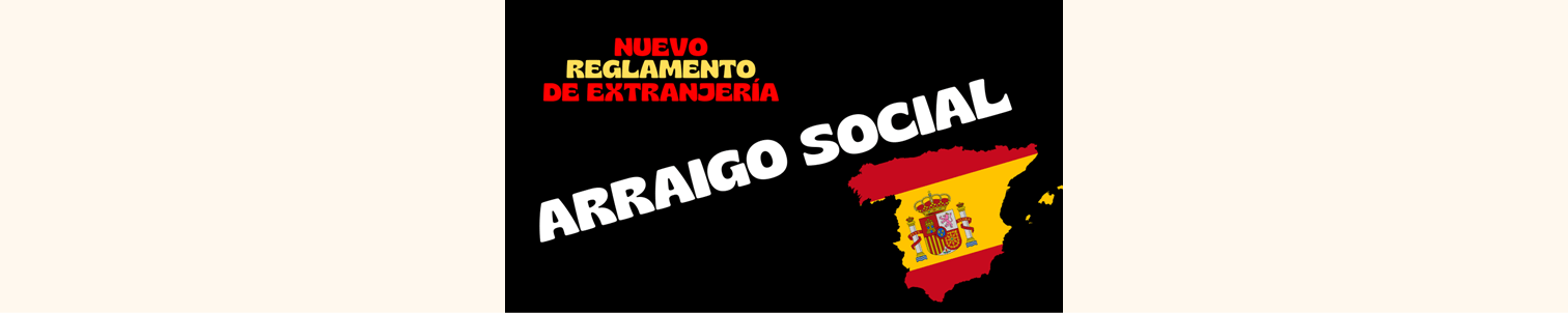 Arraigo social y sociolaboral en el nuevo reglamento de extranjería - Ana Jiménez abogado de extranjería